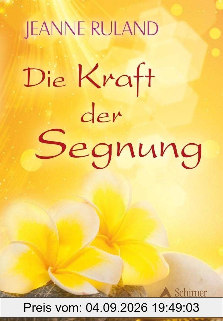 Die Kraft der Segnung