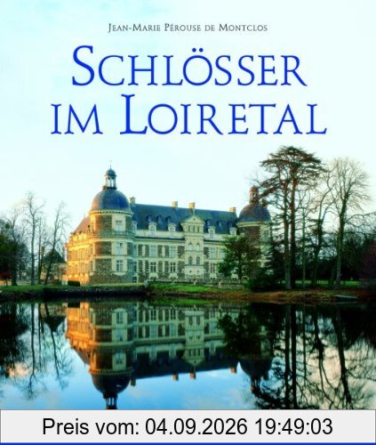 Schlösser im Loiretal