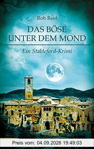 Das Böse unter dem Mond: Ein Stableford-Krimi