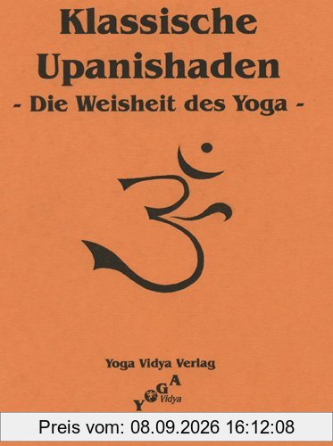Klassische Upanishaden -Die Weisheit des Yoga-