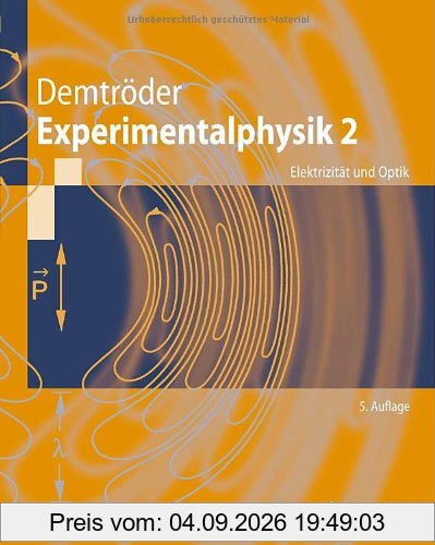 Experimentalphysik 2: Elektrizität und Optik (Springer-Lehrbuch)