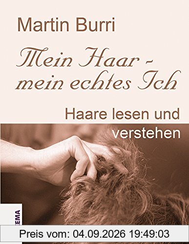 Mein Haar - mein echtes Ich: Haare lesen und verstehen