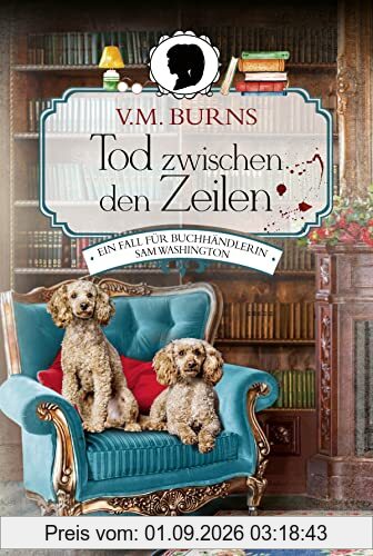 Tod zwischen den Zeilen: Ein Fall für Buchhändlerin Sam Washington. Kriminalroman (Bookshop-Krimi, Band 1)