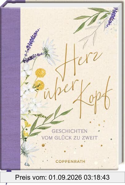 Herz über Kopf: Geschichten vom Glück zu zweit (LeseLiebe)
