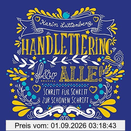 Handlettering für alle!: Schritt für Schritt zur schönen Schrift
