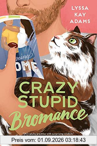 Crazy Stupid Bromance (Bromance Book Club, Band 3)