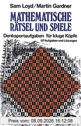 Mathematische Rätsel und Spiele: Denksportaufgaben für kluge Köpfe 117 Aufgaben und Lösungen (Taschenbücher, Band 66)