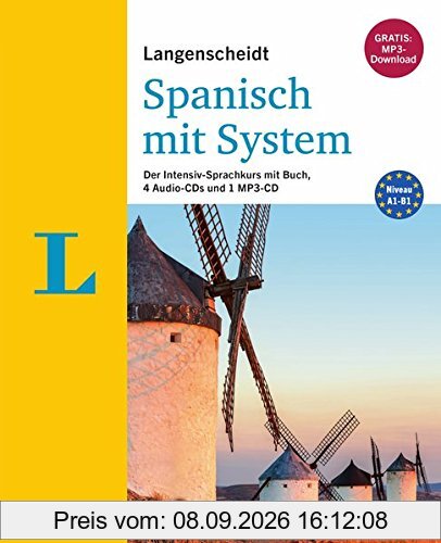 Langenscheidt Spanisch mit System - Sprachkurs mit Buch, 4 Audio-CDs, 1 MP3-CD und MP3-Download: Der Intensiv-Sprachkurs mit Buch, 4 Audio-CDs und 1 MP3-CD (Langenscheidt Sprachkurse mit System)