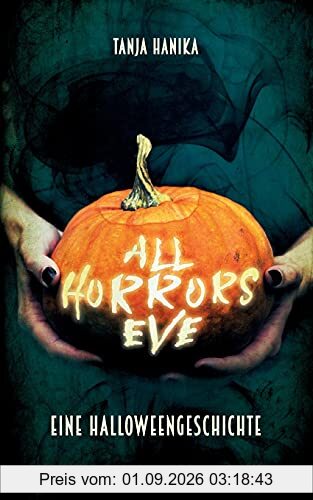 All Horrors Eve: Eine Halloweengeschichte
