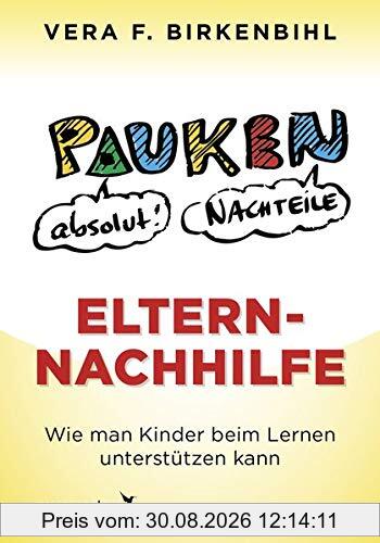 Eltern-Nachhilfe: Wie man Kinder beim Lernen unterstützen kann