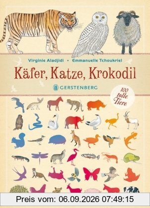 Käfer, Katze, Krokodil. 100 tolle Tiere