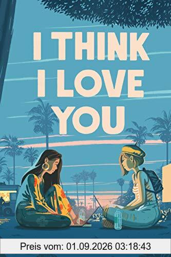I Think I Love You (Underlined Paperbacks)