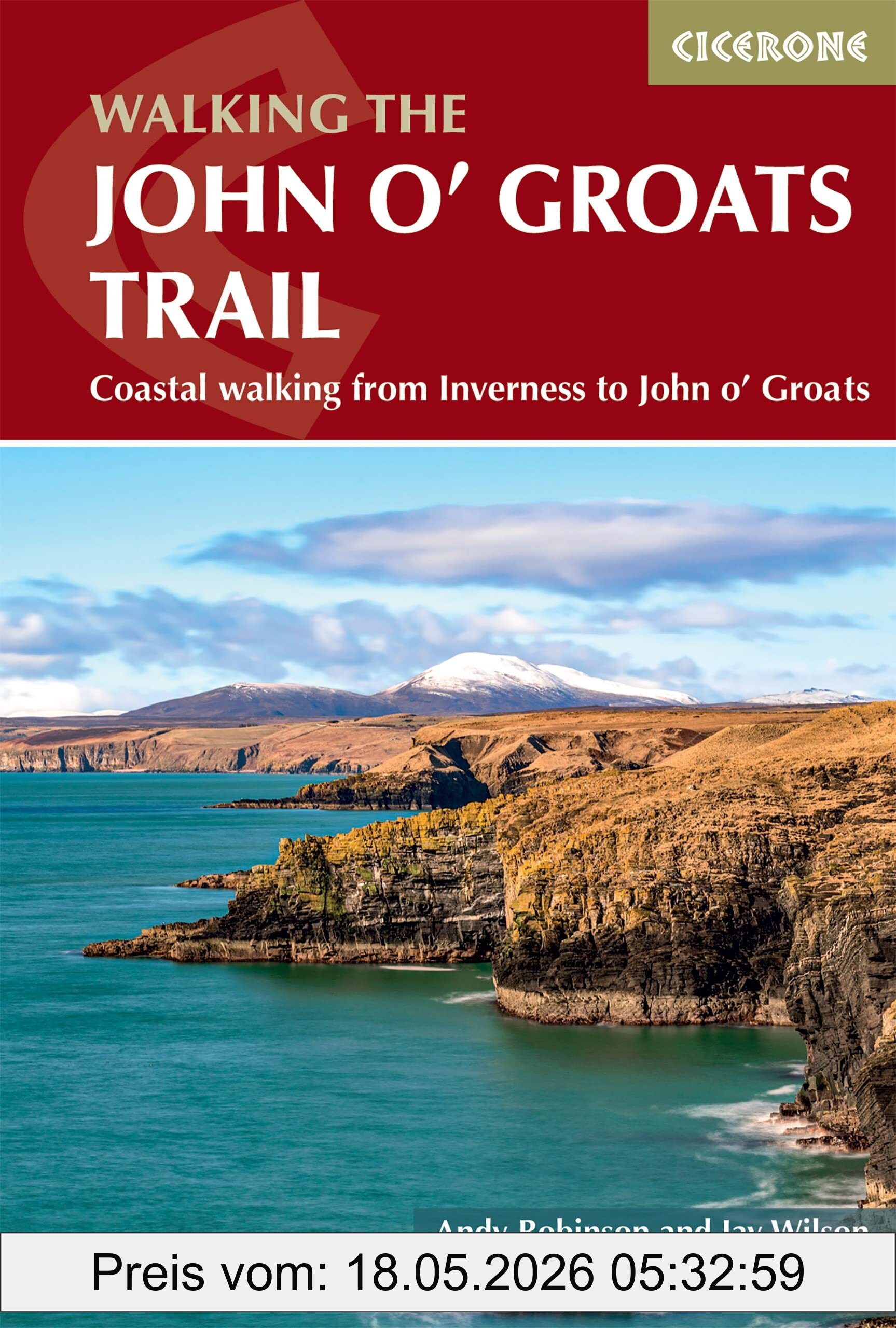 Andy Robinson Walking The John O' Groats Trail, Coastal Walking From Inverness To John O' Groats (Cicerone Guidebooks)