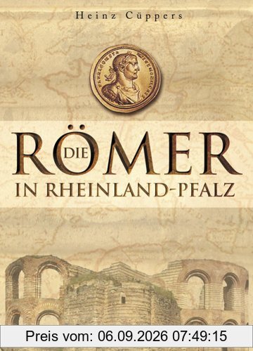 Die Römer in Rheinland-Pfalz