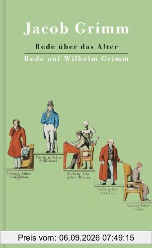 Rede über das Alter / Rede auf Wilhelm Grimm