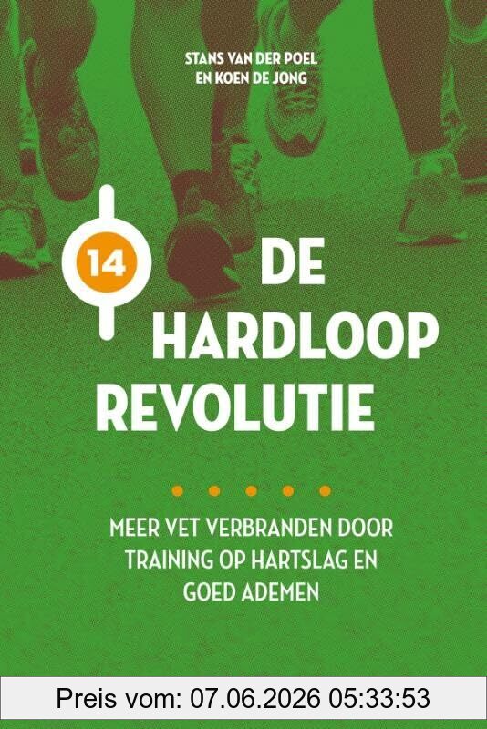 Stans van der Poel De Hardlooprevolutie, Meer Vet Verbranden Door Training Op Hartslag En Goed Ademen