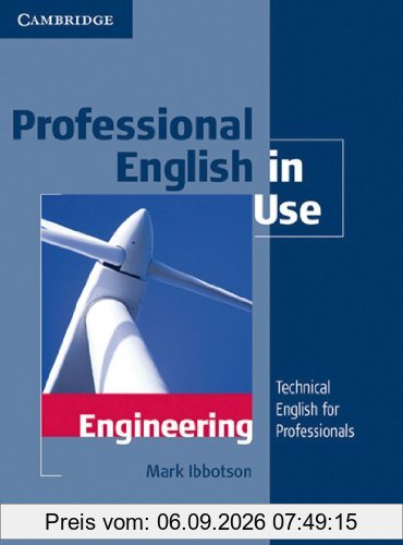 Professional English in Use Engeneering: Technical English for Professionals