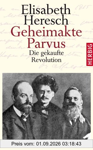 Geheimakte Parvus: Die gekaufte Revolution