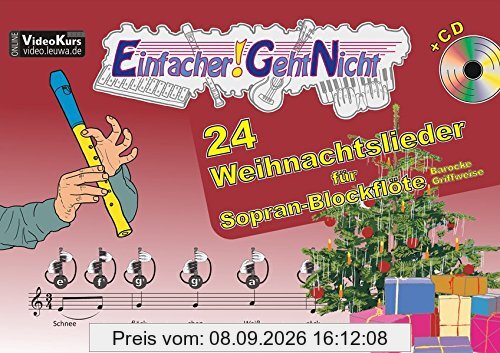 Einfacher!-Geht-Nicht: 24 Weihnachtslieder für Sopran-Blockflöte (barocke Griffweise) mit CD: Das besondere Notenheft für Anfänger