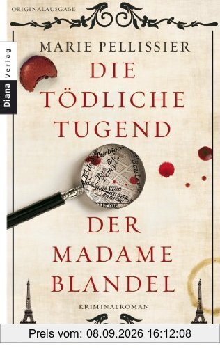 Die tödliche Tugend der Madame Blandel: Roman