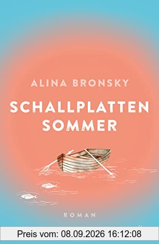 Schallplattensommer: Roman: Atmosphärische Liebesgeschichte der Bestsellerautorin