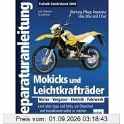Mokicks und Leichtkrafträder: Motor - Vergaser - Elektrik - Fahrwerk (Reparaturanleitungen)