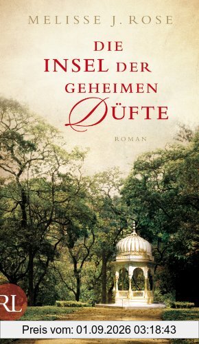 Die Insel der geheimen Düfte: Roman
