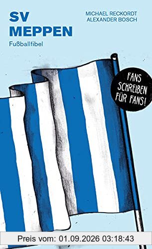 SV Meppen: Fußballfibel (Bibliothek des Deutschen Fußballs)