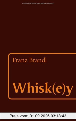 Whisk(e)y