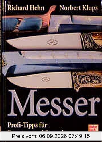 Messer: Profi-Tipps für Benutzer und Sammler