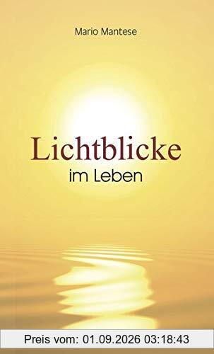 Lichtblicke im Leben