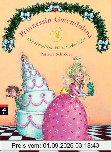 Prinzessin Gwendolina - Der königliche Heiratsschwindel: Band 3