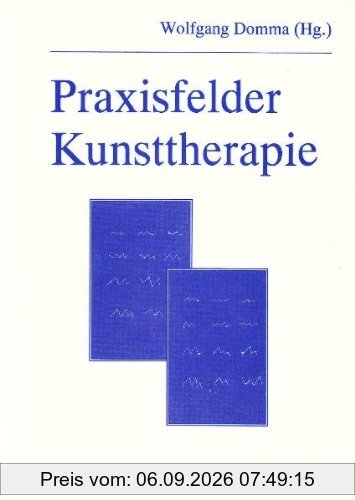 Praxisfelder Kunsttherapie