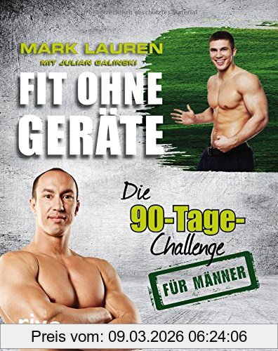 Mark Lauren Fit Ohne Geräte, Die 90-Tage-Challenge Für Männer