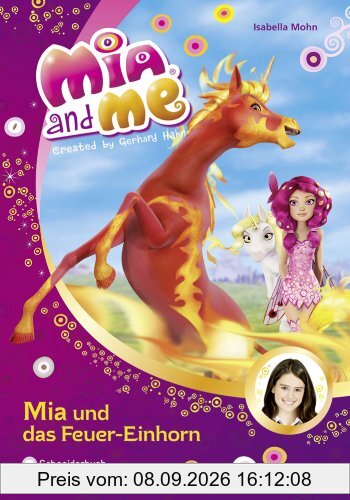 Mia and me, Band 07: Mia und das Feuer-Einhorn
