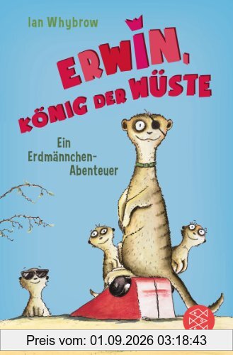 Erwin, König der Wüste: Ein Erdmännchen-Abenteuer