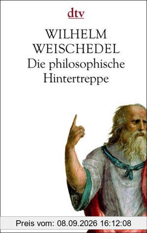 Die philosophische Hintertreppe. Die großen Philosophen in Alltag und Denken.