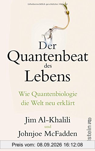 Der Quantenbeat des Lebens: Wie Quantenbiologie die Welt neu erklärt