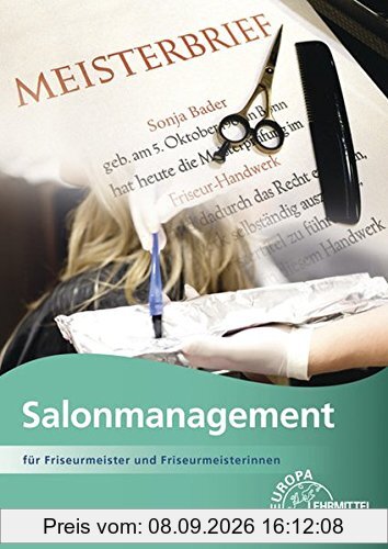 Salonmanagement: für Friseurmeister und Friseurmeisterinnen