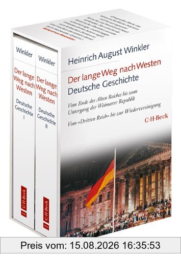 Winkler, Heinrich August Der Lange Weg Nach Westen - Deutsche Geschichte I Und Ii, Bd. 1, Vom Ende Des Alten Reiches Bis Zum Untergang Der Weimarer Republik. Bd. 2, Vom