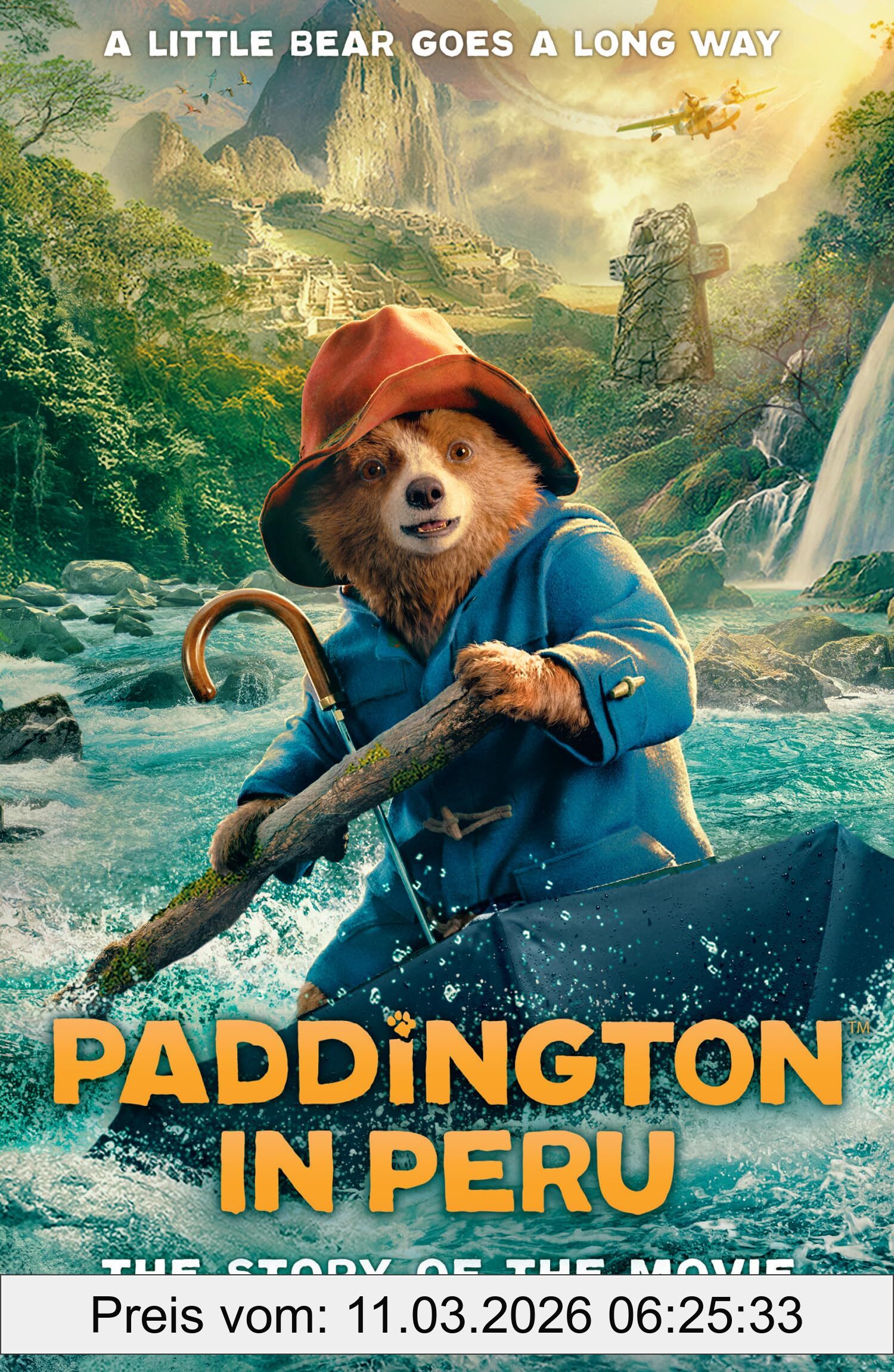 Anna Wilson Paddington In Peru, The Story Of The Movie, The Official Story Of The Biggest Family Film Of The Year, Paddington In Peru!
