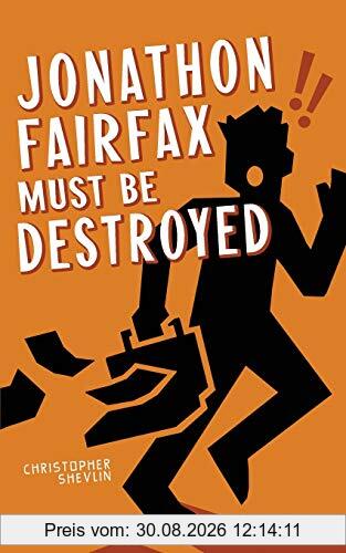Jonathon Fairfax Must Be Destroyed