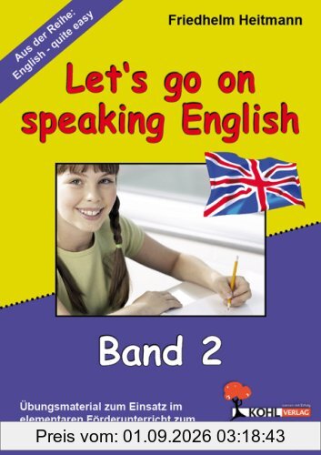Let's go on speaking English: English - quite easy! Band 2