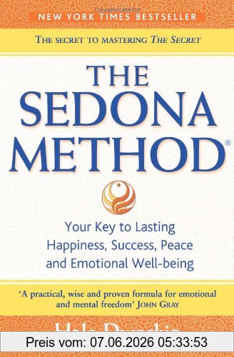 Hale Dwoskin The Sedona Method, How To Get Rid Of Your Emotional Baggage And Live The Life You Want
