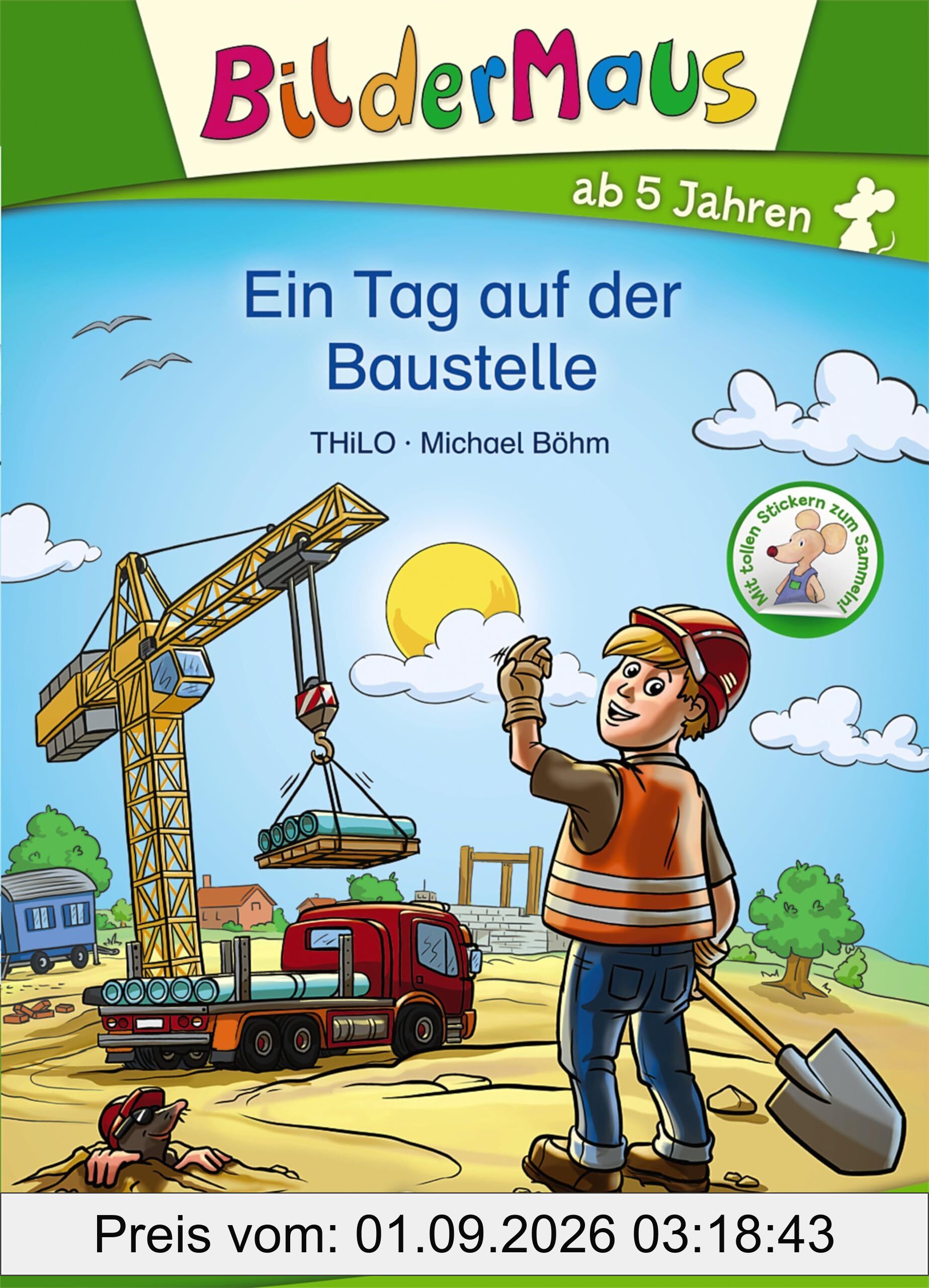 Bildermaus - Ein Tag auf der Baustelle