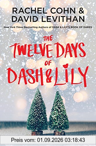 The Twelve Days of Dash & Lily (Dash & Lily Series, Band 2)