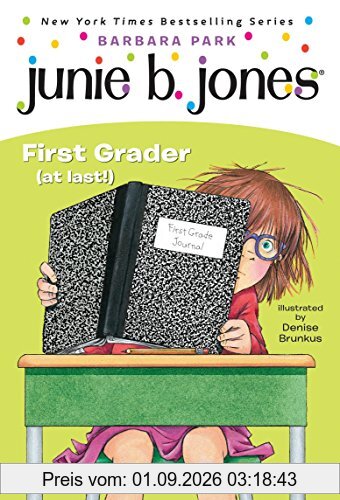 Junie B. Jones #18: First Grader (at last!)