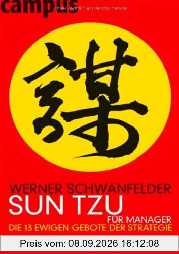 Sun Tzu für Manager: Die 13 ewigen Gebote der Strategie