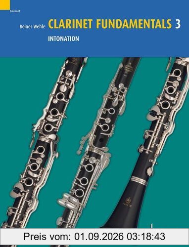 Clarinet Fundamentals: Intonation. Vol. 3. Klarinette.