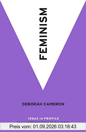 Feminism: Ideas in Profile